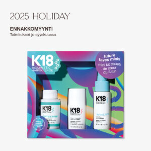 K18 future faves minis - HOLIDAY 25